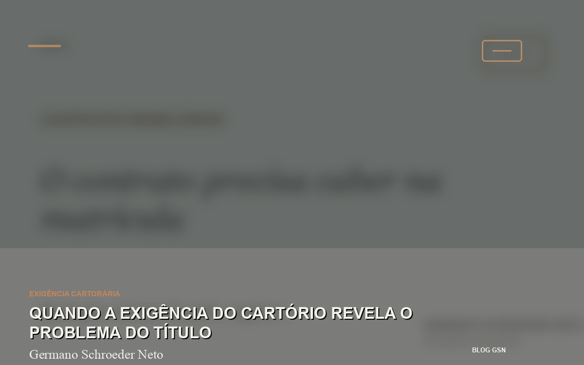 Quando a exigência do cartório revela o problema do título Quando a exigência do cartório revela o problema do título